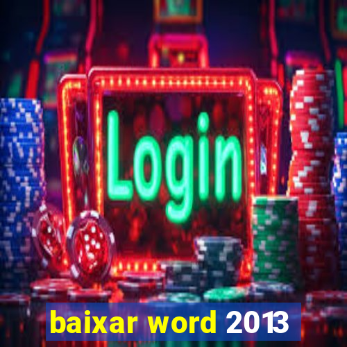 baixar word 2013